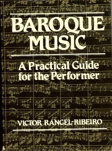 Book Baroque Music: A Practical Guide for the Performer free