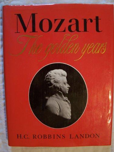 Book Mozart: The Golden Years 1781-1791 free