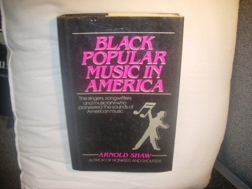 Book Black Popular Music in America: From the Spirituals, Minstrels, and Ragtime to Soul, Disco, and Hip-Hop free