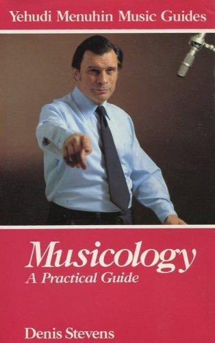 Book Musicology: A Practical Guide (Yehudi Menuhin music guides) free