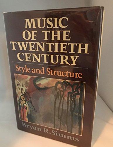 Book Music of the Twentieth Century: Style and Structure free