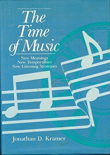 Book The Time of Music: New Meanings, New Temporalities, New Listening Strategies free