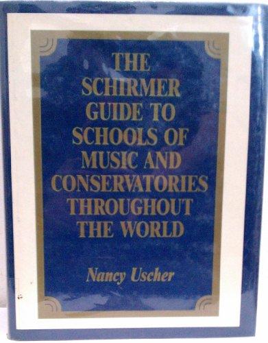 Book The Schirmer Guide to Schools of Music and Conservatories Throughout the World free