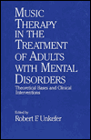 Book Music Therapy in the Treatment of Adults With Mental Disorders: Theoretical Bases and Clinical Interventions free