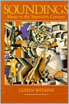 Book Soundings: Music in the Twentieth Century free