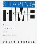 Book Shaping Time: Music, the Brain, and Performance free Book Shaping Time: Music, the Brain, and Performance free