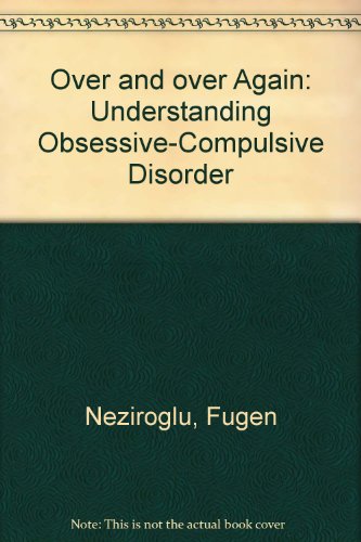Book Over and over Again: Understanding Obsessive-Compulsive Disorder free