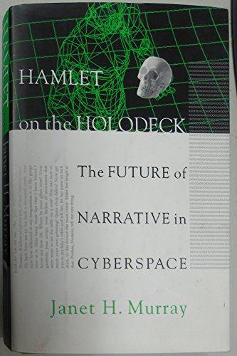 Book Hamlet on the Holodeck: The Future of Narrative in Cyberspace free