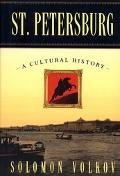 Book St. Petersburg: A Cultural History free