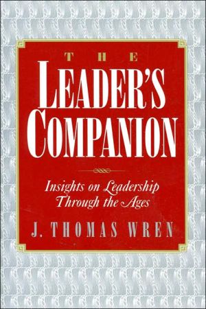 Book The Leader's Companion: Insights on Leadership Through the Ages free