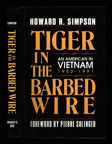 Book Tiger in the Barbed Wire: An American in Vietnam, 1952-1991 free