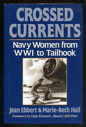 Book Crossed Currents: Navy Women from Wwi to Tailhook free
