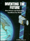 Book Inventing the Future: How Science and Technology Transform Our World free