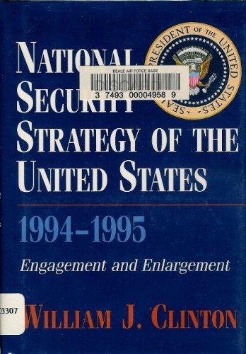 Book National Security Strategy of the United States 1994-1995: Engagement and Enlargement free