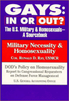 Book Gays: In or Out? : The U.S. Military & Homosexuals : A Source Book : Military Necessity & Homosexuality/Dod's Policy on Homosexuality/2 Books in 1 free