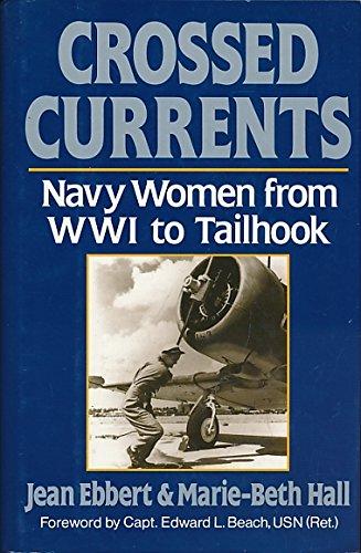 Book Crossed Currents: Navy Women from WWI to Tailhook free