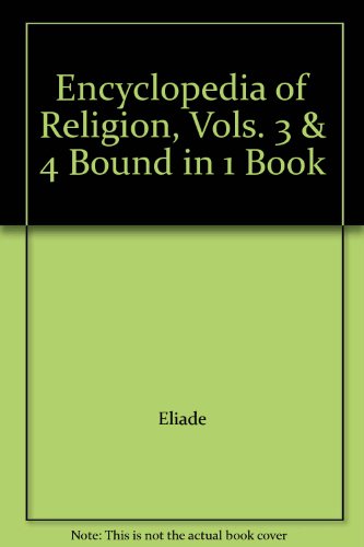 Book Encyclopedia of Religion, Vols. 3 & 4 Bound in 1 Book free