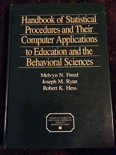 Book Handbook Of Statistical Procedures And Their Computer Applications To Education And The Behavioral Sciences (american Council On Education/oryx Press Series On Higher Education) free