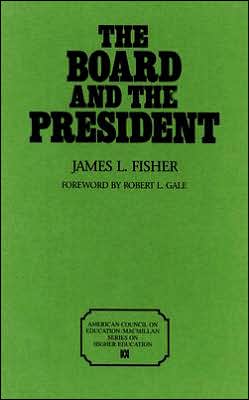 Book The Board And The President: (American Council on Education Oryx Press Series on Higher Education) free