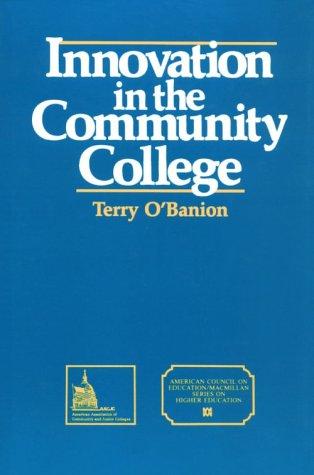 Book Innovation In The Community College: (American Council on Education Oryx Press Series on Higher Education) free