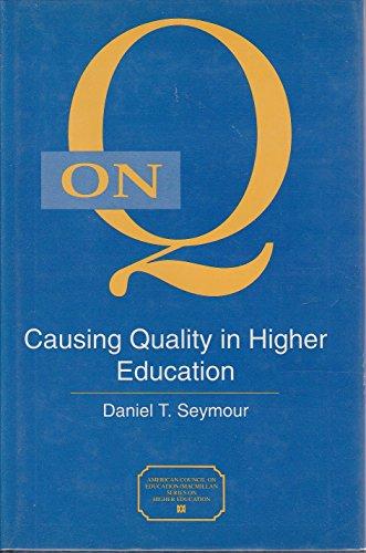 Book On Q: Causing Quality in Higher Education free
