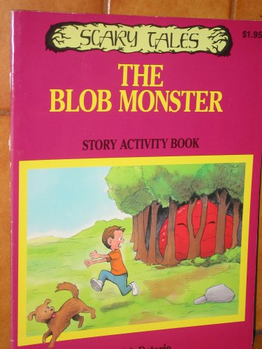 Book The Blob Monster - Story Activity Book (scary Tales) free