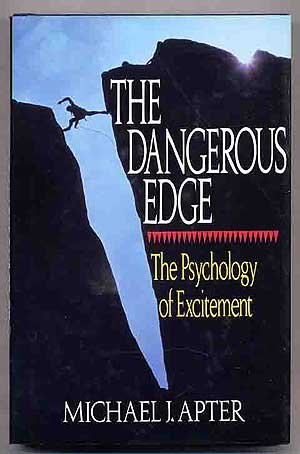 Book Dangerous Edge: The Psychology of Excitement free