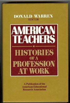 Book American Teachers: Histories of a Profession at Work free