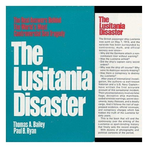 Book The Lusitania Disaster: An Episode in Modern Warfare and Diplomacy free