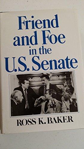 Book Friend and Foe in the U.S. Senate free