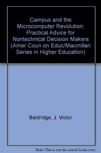 Book Campus And The Microcomputer Revolution: Practical Advice For Nontechnical Decision Makers (amer Coun On Educ/macmillan Series In Higher Education) free