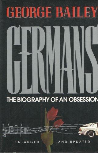 Book Germans: The Biography of an Obsession free
