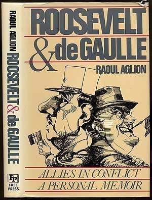 Book Roosevelt and De Gaulle (a Personal Memoir of Allies in Conflict) free