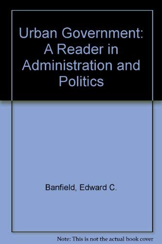 Book Urban Government: A Reader in Administration and Politics free