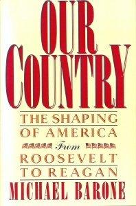 Book Our Country: The Shaping of America from Roosevelt to Reagan free