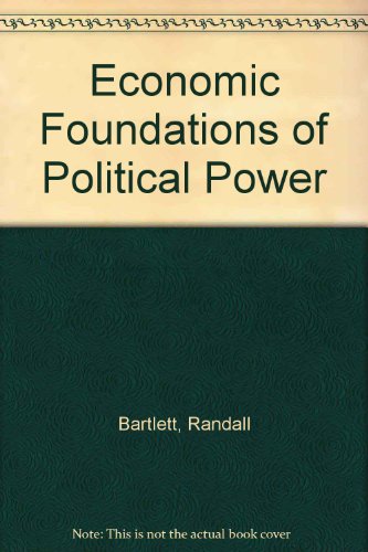 Book Economic Foundations of Political Power free