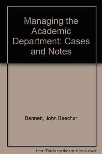 Book Managing the Academic Department: Cases and Notes (The American Council on Education/Macmillan series in higher education) free