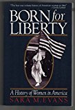 Book Born for Liberty: A History of Women in America free
