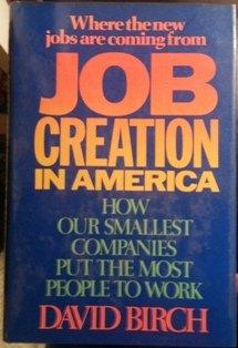 Book Job Creation in America: How Our Smallest Companies Put the Most People to Work free