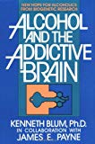 Book Alcohol and the Addictive Brain free
