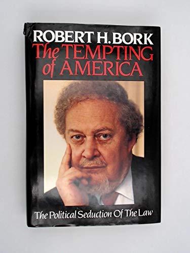 Book The Tempting Of America (The Political Seduction of the Law) free