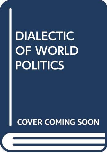 Book Dialectic of World Politics free