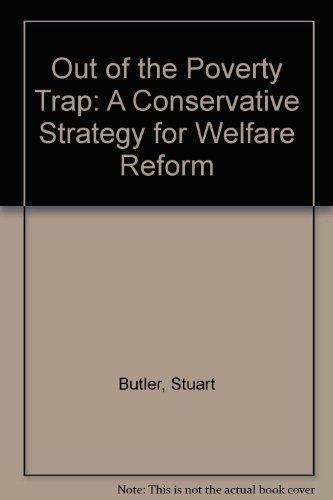 Book Out of the Poverty Trap : A Conservative Strategy for Welfare Reform free