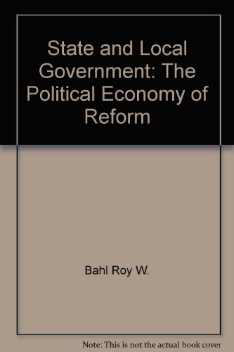 Book State and Local Government: The Political Economy of Reform free