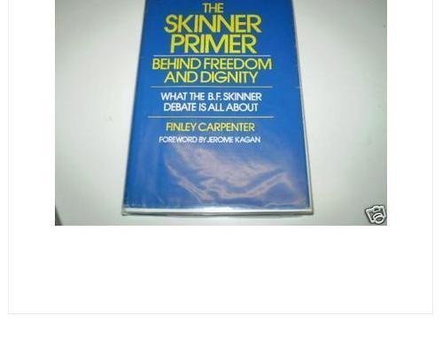 Book The Skinner Primer: Behind Freedom and Dignity free