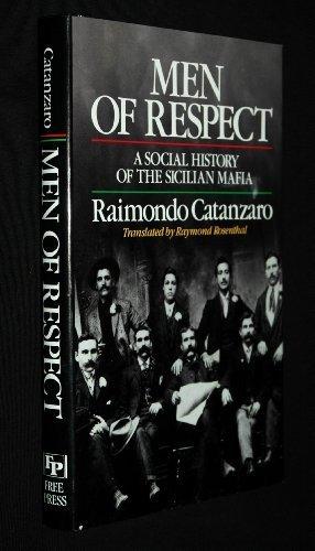 Book Men of Respect: A Social History of the Sicilian Mafia free