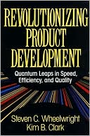 Book Revolutionizing Product Development: Quantum Leaps in Speed, Efficiency, and Quality free