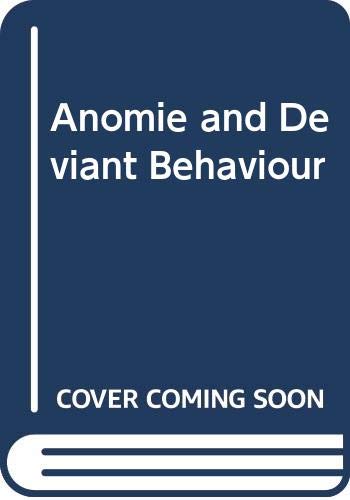 Book Anomie And Deviant Behavior: A Discussion And Critique. free