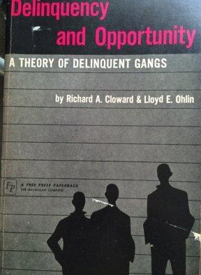 Book Delinquency and Opportunity: A Theory of Delinquent Gangs free