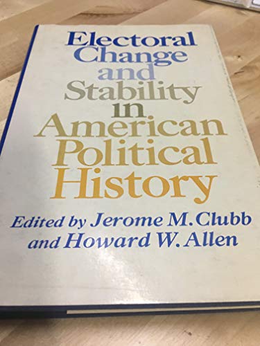 Book Electoral Change and Stability in American Political History free
